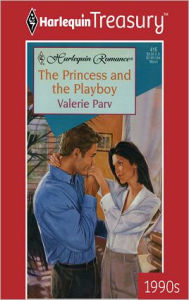 Title: The Princess and the Playboy, Author: Valerie Parv