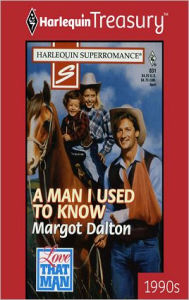 Title: A Man I Used to Know, Author: Margot Dalton