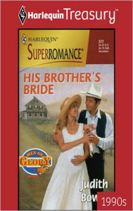 Title: His Brother's Bride, Author: Judith Bowen