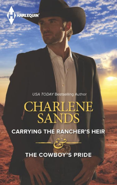 Carrying the Rancher's Heir & The Cowboy's Pride: An Anthology