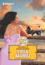 Title: Taming a Dark Horse, Author: Stella Bagwell