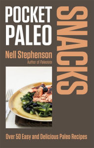 Title: Pocket Paleo: Snacks, Author: Nell Stephenson