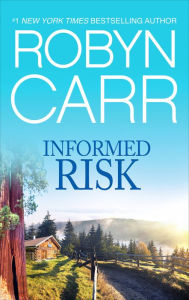 Title: Informed Risk, Author: Robyn Carr