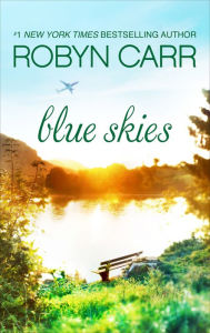 Title: Blue Skies, Author: Robyn Carr