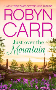 Title: Just over the Mountain (Grace Valley Series #2), Author: Robyn Carr