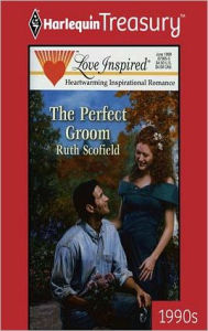 Title: The Perfect Groom, Author: Ruth Scofield