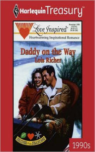 Title: Daddy on the Way, Author: Lois Richer