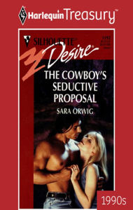 Title: The Cowboy's Seductive Proposal, Author: Sara Orwig