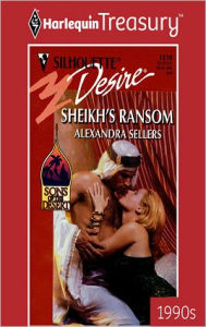 Title: Sheikh's Ransom, Author: Alexandra Sellers