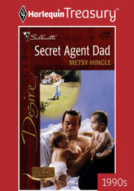 Title: Secret Agent Dad, Author: Metsy Hingle