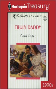 Title: TRULY DADDY, Author: Cara Colter