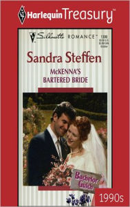 Title: MCKENNA'S BARTERED BRIDE, Author: Sandra Steffen