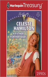Title: A FATHER FOR HER BABY, Author: Celeste Hamilton