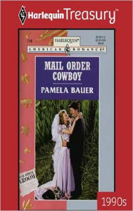 Title: MAIL ORDER COWBOY, Author: Pamela Bauer
