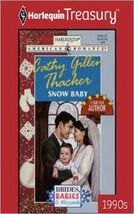 Title: SNOW BABY, Author: Cathy Gillen Thacker