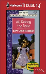 Title: MY DADDY THE DUKE, Author: Judy Christenberry