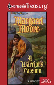 Title: A Warrior's Passion, Author: Margaret Moore