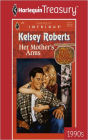 Her Mother's Arms (Harlequin Intrigue Series #455)