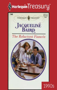 Title: The Reluctant Fiancée, Author: Jacqueline Baird