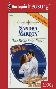 Title: The Bride Said Never!, Author: Sandra Marton