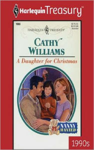 Title: A DAUGHTER FOR CHRISTMAS, Author: Cathy Williams