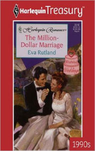 Title: THE MILLION-DOLLAR MARRIAGE, Author: Eva Rutland