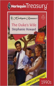 Title: The Duke's Wife, Author: Stephanie Howard