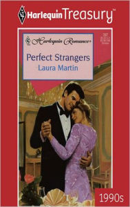 Title: Perfect Strangers, Author: Laura Martin