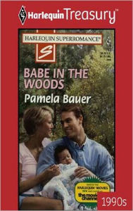 Title: Babe in the Woods, Author: Pamela Bauer