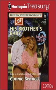 Title: HIS BROTHER'S BABY, Author: Connie Bennett