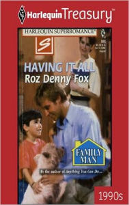 Title: Having It All, Author: Roz Denny Fox