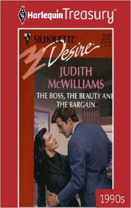 Title: THE BOSS, THE BEAUTY AND THE BARGAIN, Author: Judith McWilliams