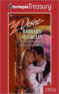 Title: Seduction of the Reluctant Bride, Author: Barbara McCauley