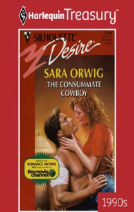 Title: The Consummate Cowboy, Author: Sara Orwig