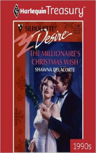 Title: THE MILLIONAIRE'S CHRISTMAS WISH, Author: Shawna Delacorte