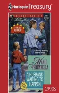 Title: A Husband Waiting to Happen, Author: Marie Ferrarella