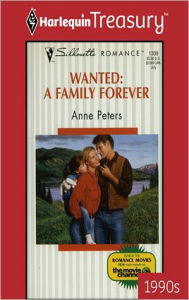 Title: WANTED: A FAMILY FOREVER, Author: Anne Peters