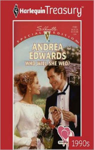 Title: WHO WILL SHE WED?, Author: Andrea Edwards