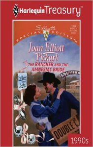 Title: THE RANCHER AND THE AMNESIAC BRIDE, Author: Joan Elliott Pickart