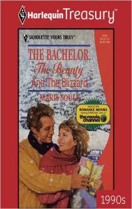 Title: The Bachelor, the Beauty and the Blizzard, Author: Maris Soule