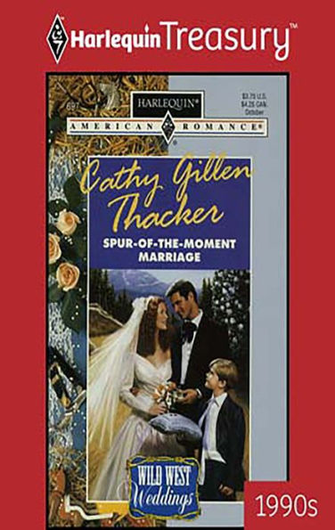 Spur-of-the-Moment Marriage (Wild West Weddings Series)