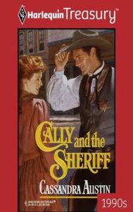 Title: Cally and the Sheriff, Author: Cassandra Austin