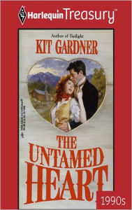 Title: THE UNTAMED HEART, Author: Kit Gardner