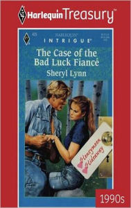 Title: The Case of the Bad Luck Fiance, Author: Sheryl Lynn