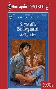 Title: Krystal's Bodyguard, Author: Molly Rice