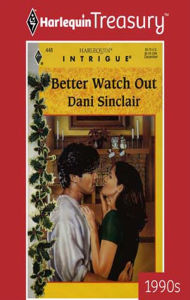 Title: Better Watch Out, Author: Dani Sinclair