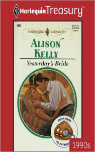 Title: Yesterday's Bride, Author: Alison Kelly