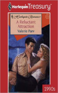 Title: A Reluctant Attraction, Author: Valerie Parv