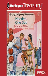 Title: Needed: One Dad, Author: Jeanne Allan