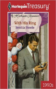 Title: With His Ring, Author: Jessica Steele